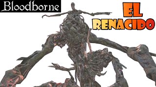 Bloodborne guia EL RENACIDO  Boss de Yahargul la aldea invisible  EL BOSS MAS REPUGNANTE EP16 [upl. by Bow934]