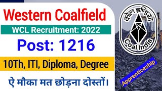 WCL Recruitment 2022 Western Coalfield Limited Apprentice Vacancy WCL ITI Diploma Degree Jobs [upl. by Ahsauqal]