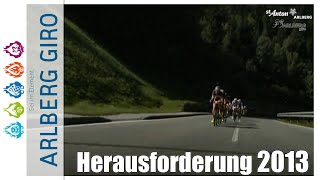 ARLBERG Giro 2013  Die Herausforderung [upl. by Poore106]