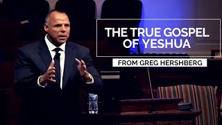 The True Gospel of Yeshua  with Greg Hershberg [upl. by Tnafni]