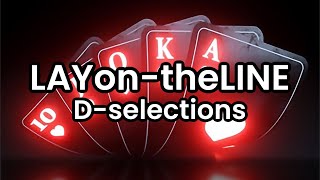 LAYontheLINE Dselections  Lyrics [upl. by Eissoj]