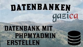 8 PHPMyAdmin Datenbank erstellen [upl. by Armalda]