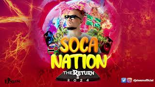 2024 Soca MixPatrice Roberts Kes Voice Farmer Nappy Nailah Blackman Mical Teja By DJ Sleem [upl. by Annahs]