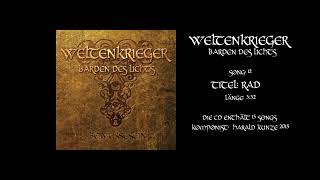 Weltenkrieger  Barden des Lichts Album quotBewusstseinquot Song 12 Rad [upl. by Baumann]