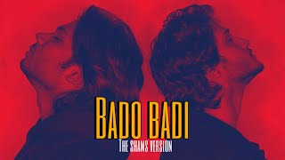 The shams  BADO BADI  Official Video [upl. by Goldston610]