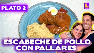 Plato 2 Escabeche de pollo con pallares  El Gran Chef Famosos [upl. by Loriner]