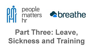 Introducing BreatheHR for Staff Part 3 Leave Sickness and Training Records [upl. by Arorua]