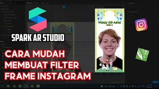 1 CARA MEMBUAT FILTER FRAME INSTAGRAM MENGGUNAKAN SPARK AR tutorial sparkar filterinstagram [upl. by Papageno719]