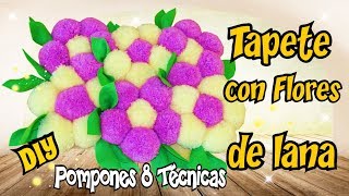 Pompones de lana 8 tecnicas  Alfombra de flores con pompones Tutorial DIY [upl. by Pontone]