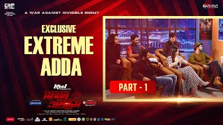 Extreme Adda  Part01  Mission Extreme  Arifin Shuvoo Oishee Sumit Mizan Deepu Imran Shanta [upl. by Nehemiah]