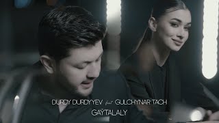 DURDY DURDYYEV ft Gulchynar Tach  Gaýtalaly Official Music Video 2023 [upl. by Valsimot]