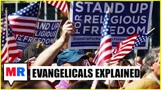 Evangelicals EXPLAINED [upl. by Lenzi949]