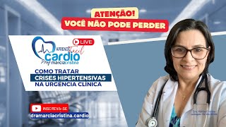 Crises Hipertensivas  O que o urgentista precisa saber [upl. by Anesor]