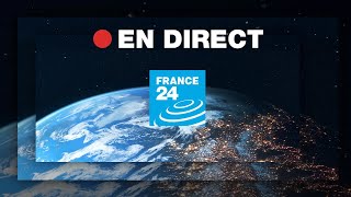 FRANCE 24 – EN DIRECT – Info et actualités internationales en continu 24h24 [upl. by Cinderella67]