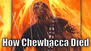 How Chewbacca Died in Star Wars Legends [upl. by Launam]