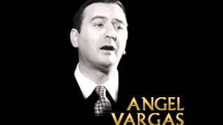 A QUIÉN LE PUEDE IMPORTAR  Ángel Vargas  Orq Ángel DAngostino  TANGO [upl. by Nnahgiel]