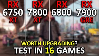 RX 6750 XT vs RX 7800 XT vs RX 6800 vs RX 7900 GRE  Test in 16 Games at 1440p  2024 [upl. by Haslett]