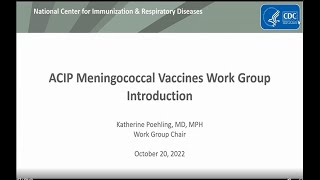 Oct 20 2022 ACIP Meeting  Public comment amp Meningococcal Vaccines [upl. by Rahmann296]