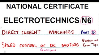 Electrotechnics N6 Speed Control DC Machines Part 5  Speed Control of DC Motors [upl. by Bainbridge]