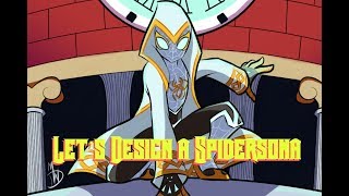 Lets Design a Spidersona  The Silver Spider [upl. by Neelear]