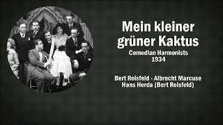 Mein kleiner grüner Kaktus  Comedian Harmonists 1934 [upl. by Aguayo]