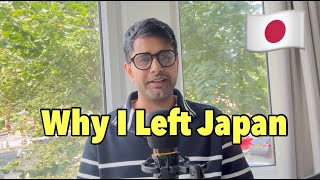 Reasons Why I Left Japan [upl. by Ettedualc626]