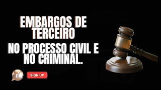 Embargos de Terceiro Cível e Criminal [upl. by Gardol343]