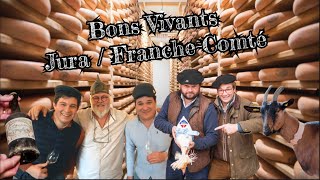 Les bons vivants du Jura amp Franche Comté  Gueuleton [upl. by Bindman]