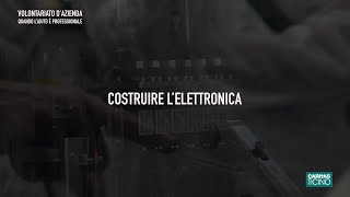 Volontariato dazienda  Costruire lelettronica [upl. by Aissela]