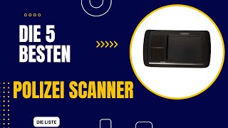 Die 5 Besten Polizei Scanner 2024 [upl. by Kaltman154]