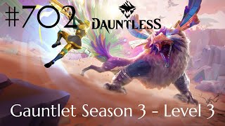 Dauntless Walkthrough Part 702  Gauntlet Season 3  Level 3 No Commentary [upl. by Valtin33]