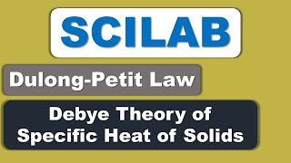 SCILAB Plot Specific Heat with Temperature Debye Theory of Specific Heat of Solids [upl. by Korry982]