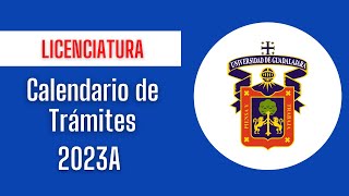 Calendario de Trámites  UDG  2023A  proceso de inscripción [upl. by Zetnom]