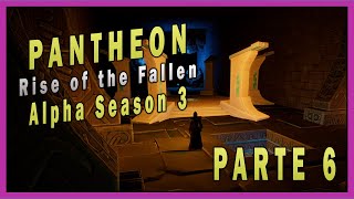 Jugando a Pantheon Rise of The Fallen MMORPG  Season 3 Alpha  Parte 6 [upl. by Onateyac]