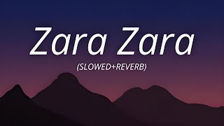 Zara Zara Bahekta Hai Lyrics SlowedReverb  Omkar amp Aditya Bhardwaj [upl. by Neih590]