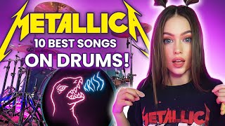 10 BEST Metallica Songs ON DRUMS  Performed by Kristina Rybalchenko [upl. by Ila]