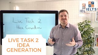 IELTS Writing Task 2 Idea Generation Live Lesson [upl. by Philan]