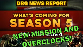 Season 5 Revealed New Mission and Overclocks  DRG NEWS 29022024 [upl. by Suiratnauq515]