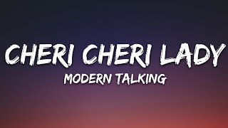 Modern Talking  Cheri Cheri Lady Lyrics [upl. by Ecela]