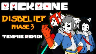 Disbelief Phase 3 But The Earth Grew A Spine  Backbone Temmie Remix [upl. by Coltson255]