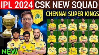 IPL 2024  Chennai Super Kings Team Full Squad  CSK Team New Players List 2024  CSK New Team 2024 [upl. by Culley]