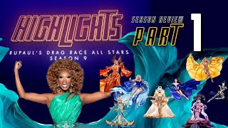 DRAG RACE ALL STARS 9 – PART 1 – FULL BREAKDOWN – HIGHLIGHTS [upl. by Anders]