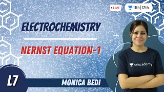 ElectrochemistryL7  Nernst Equation1  Chemistry  Unacademy Class 11amp12  Monica Bedi [upl. by Ettezzil458]