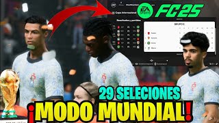 Asi es el Modo Mundial en FC 25 ¡Solo 29 Selecciones Nacionales FIFA WORLD CUP [upl. by Elisabet]