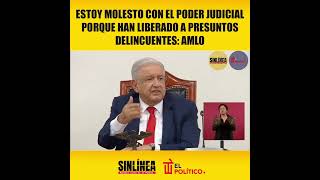 ‼️¡Estoy molesto con el PoderJudicial porque se han dedicado a liberar a presuntos delincuentes [upl. by Xella]