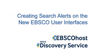 Creating Search Alerts on the New EBSCO User Interfaces  Tutorial [upl. by Eriam651]