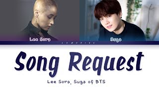 Lee Sora 이소라  Song Request 신청곡 Feat SUGA of BTS Color Coded LyricsHanRomEng가사 [upl. by Alameda]