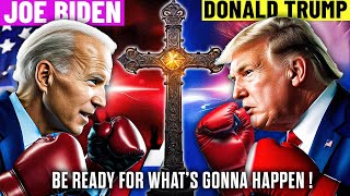 Biden vs Trump Christians Be Ready for What is Going to Happen [upl. by Nash]