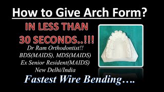 How to give ARCHFORMS in any wire Multiple uses in Fixed Orthodontics amp Labial Bow [upl. by Akitahs520]