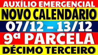 0712  1312  9 PARCELA NOVO CALENDÁRIO AUXÍLIO EMERGENCIAL DECIMO TERCEIRO BOLSA FAMÍLIA [upl. by Neeham]